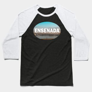 Ensenada Mexico Baseball T-Shirt